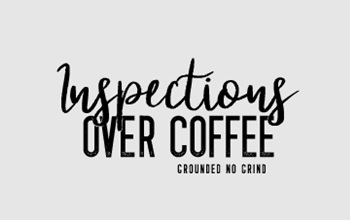 Inspections Over Coffee
